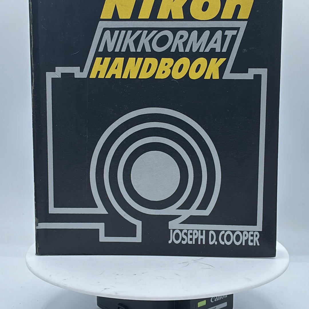 Used Nikon Nikkormat Handbook by Joseph D. Cooper