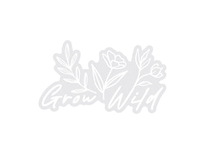 Grow Wild Sticker