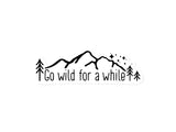 Go wild for a while Sticker